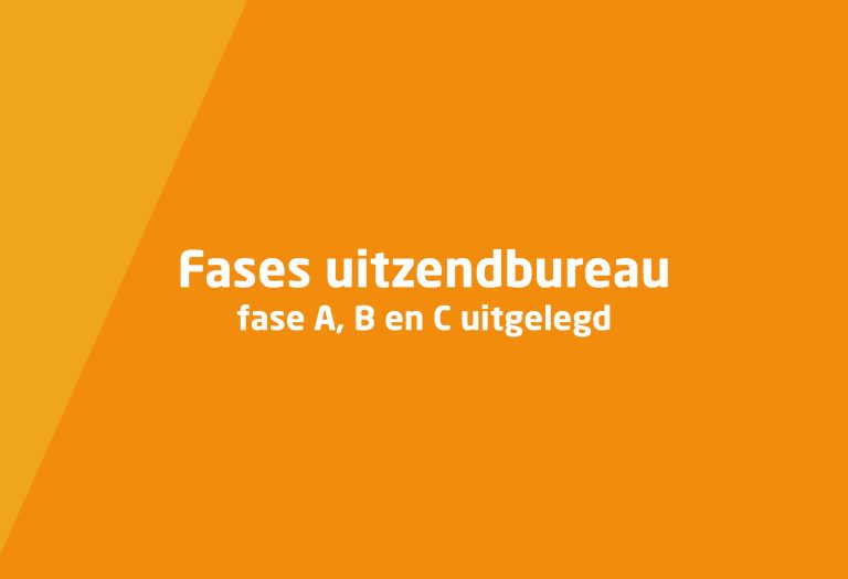 fases-uitzendbureau-fase-a-b-c